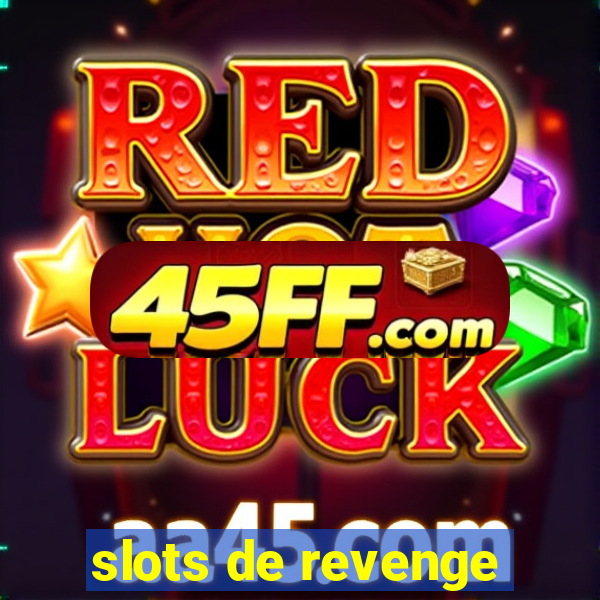 slots de revenge